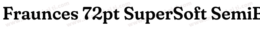 Fraunces 72pt SuperSoft SemiBold字体转换